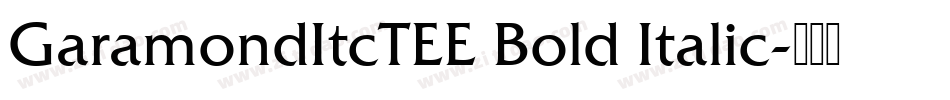 GaramondItcTEE Bold Italic字体转换